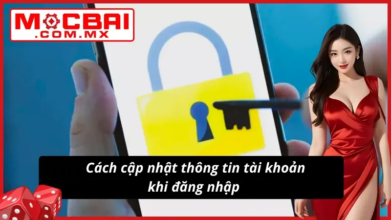 Cách cập nhật cho tài khoản khi đăng nhập