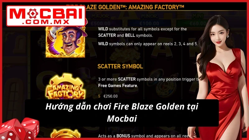 Fire Blaze Golden: Amazing Factory Siêu Phẩm Nổ Hũ TẠI Mocbai 5 Chỉ dẫn tân thủ trải nghiệm Fire Blaze Golden: Amazing Factory