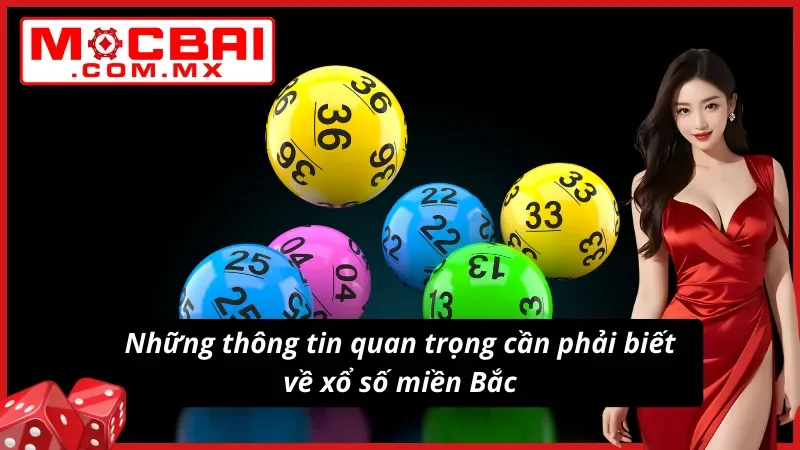 Một số thông tin cơ bản về xổ số miền Bắc 